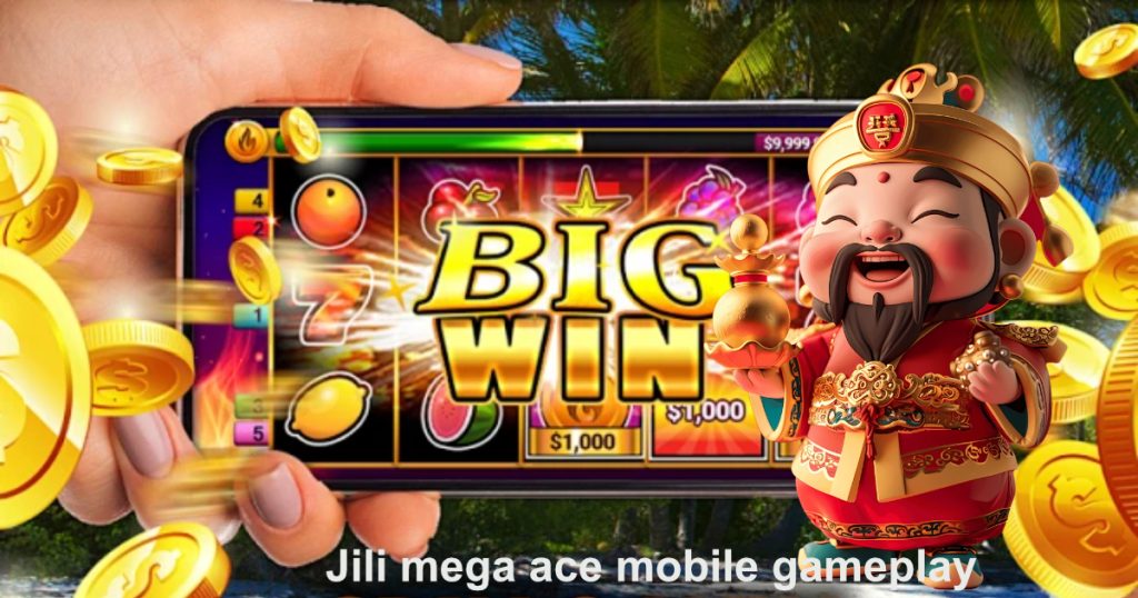 jili mega ace mobile gameplay3