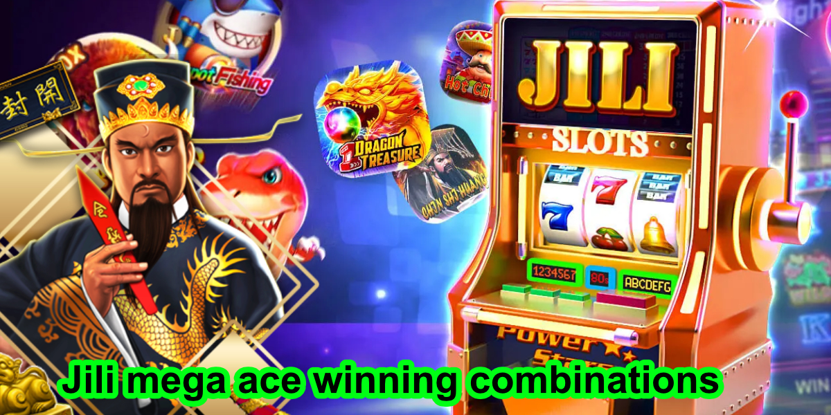 jili mega ace winning combinations1